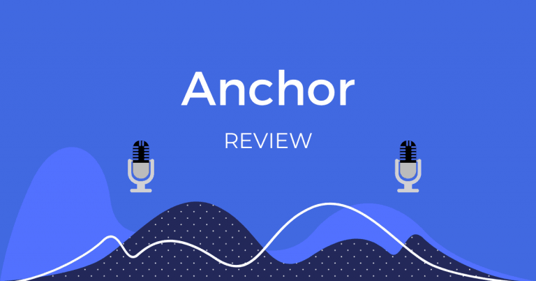 anchor review for podcasting