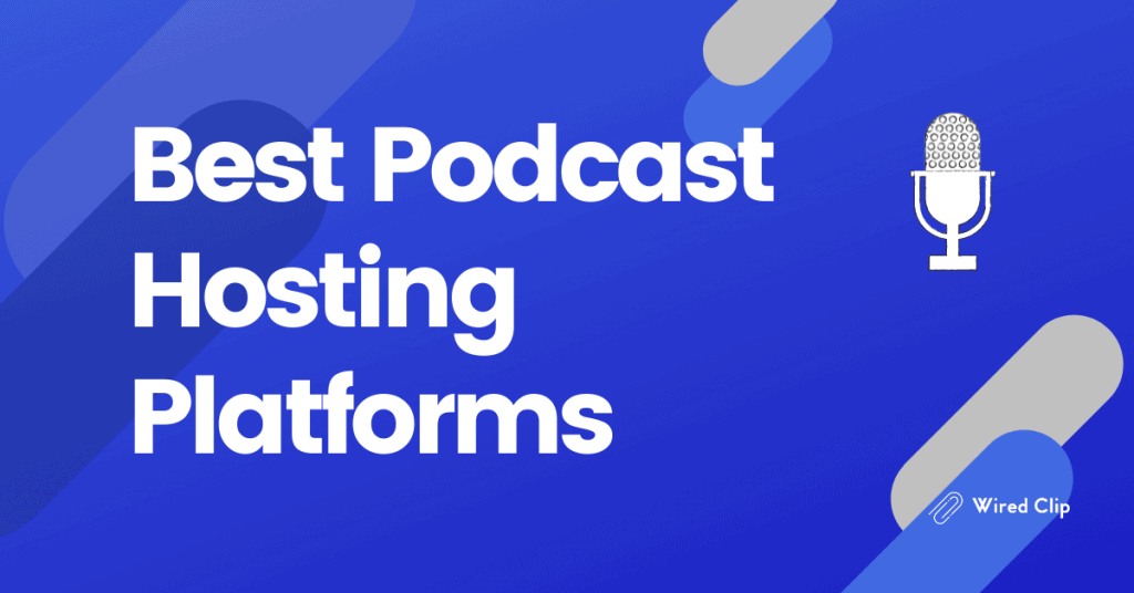 Best Podcast Hosting Platforms