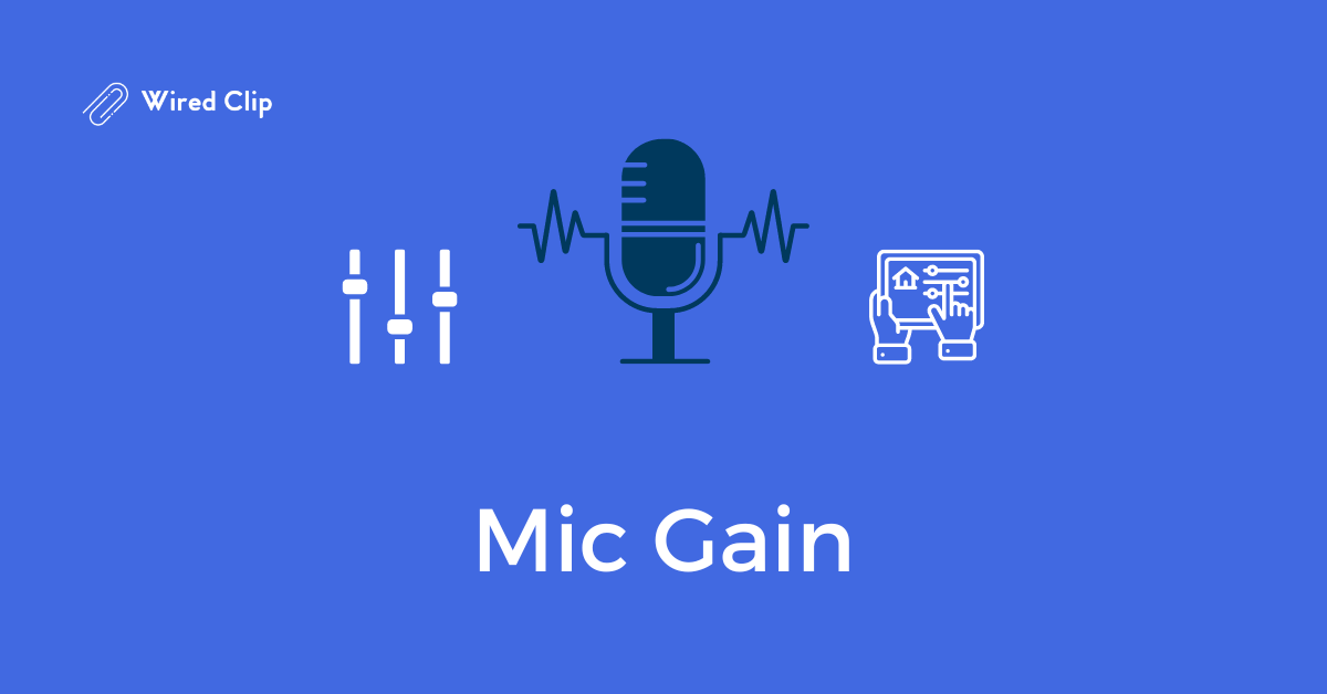 What Is Mic Gain