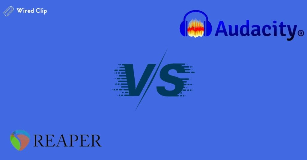 Reaper vs Audacity