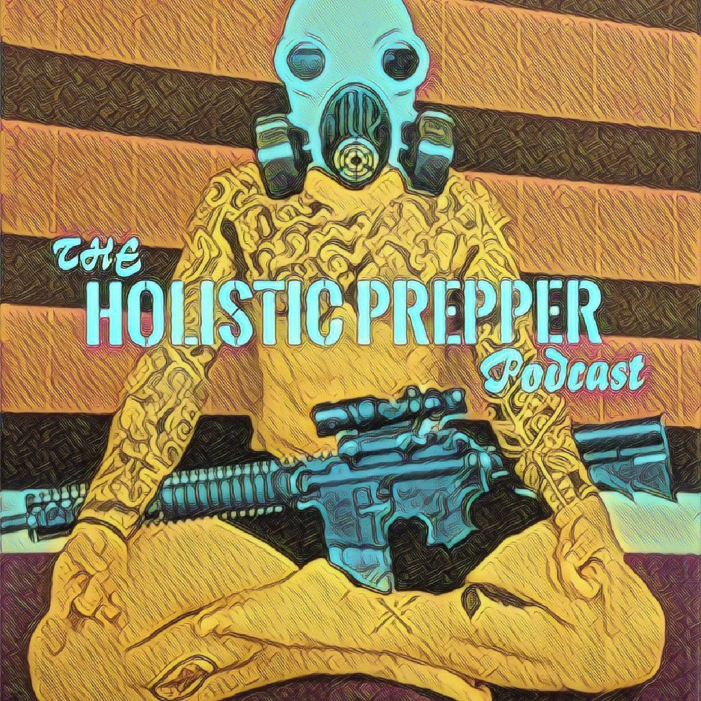 Holistic prepper podcast