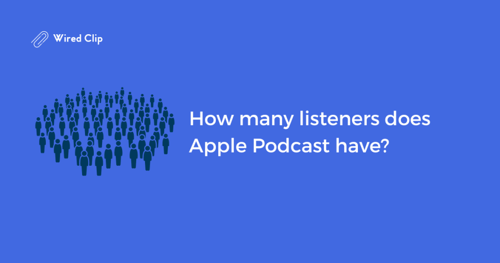 How many listeners does Apple podcast have