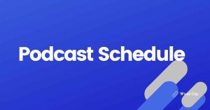 Why You need a Podcast Schedule
