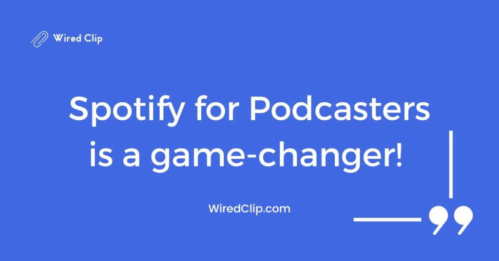 Spotify for Podcasters testimonial and review