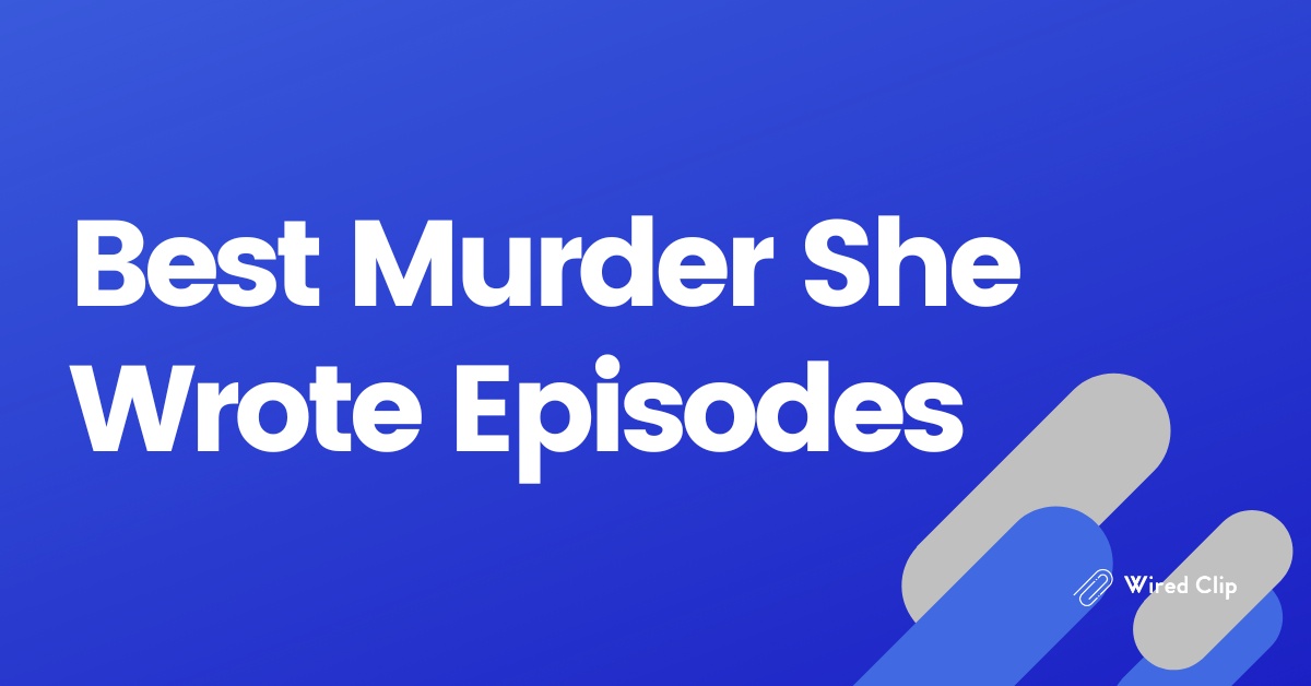 Best murder she wrote episodes ranked by fans