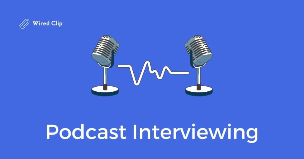 Podcast Interviewing