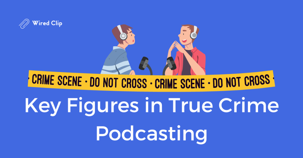 Top True Crime Podcast Hosts