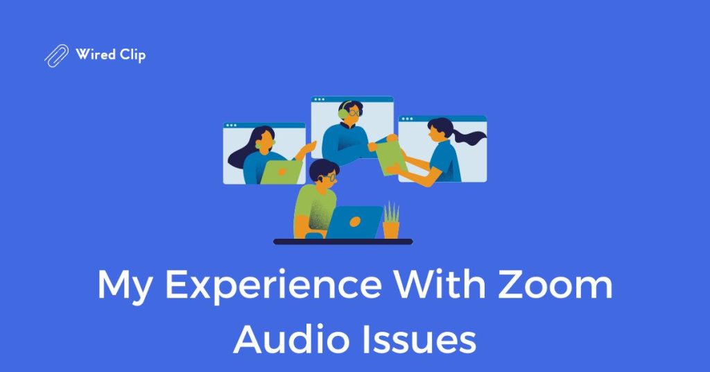 zoom audio issues experience