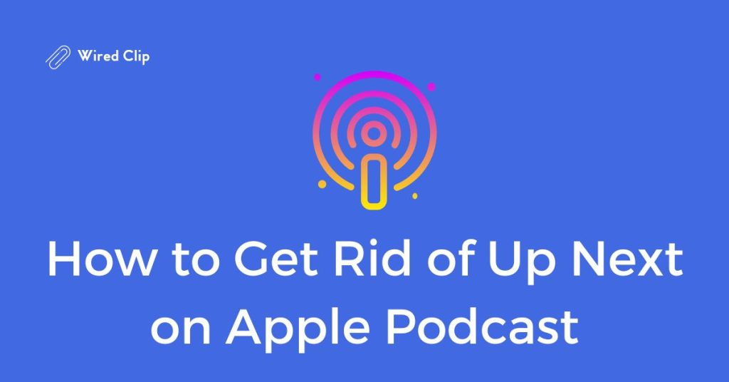 get rid of up next queue apple