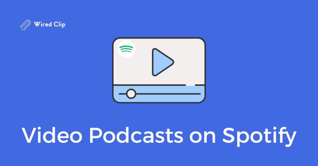 video podcasts spotify