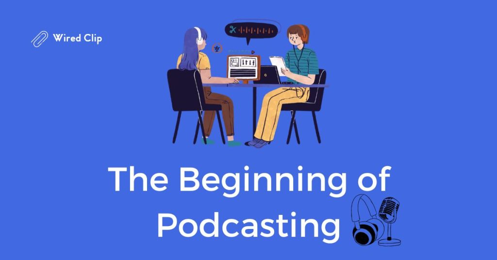 beginning of podcasting